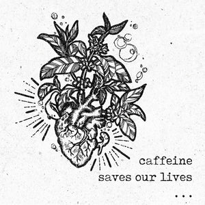 Caffeine saves our lives